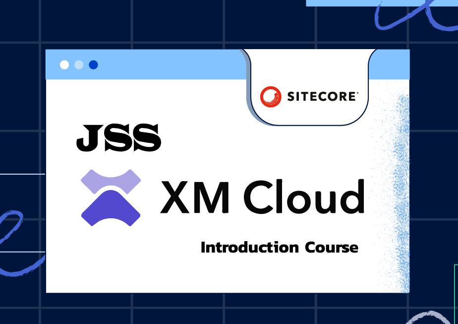 JSS & XM Cloud Developer Introduction Course